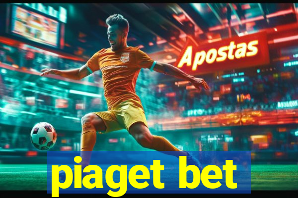 piaget bet