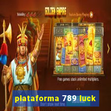 plataforma 789 luck