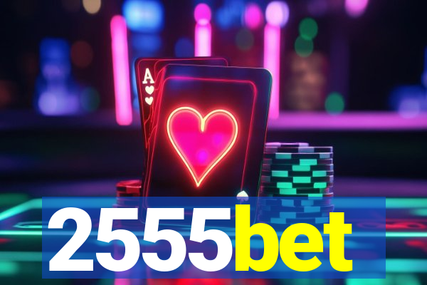 2555bet