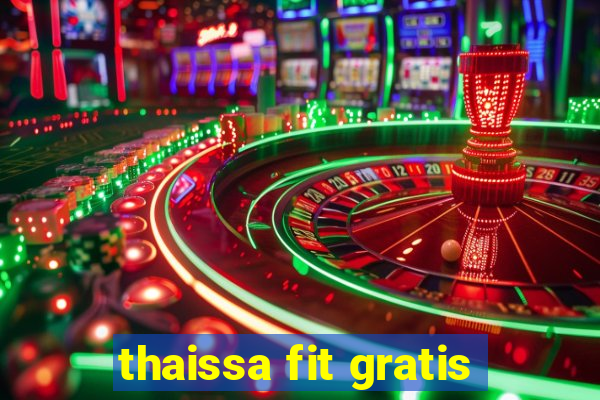 thaissa fit gratis