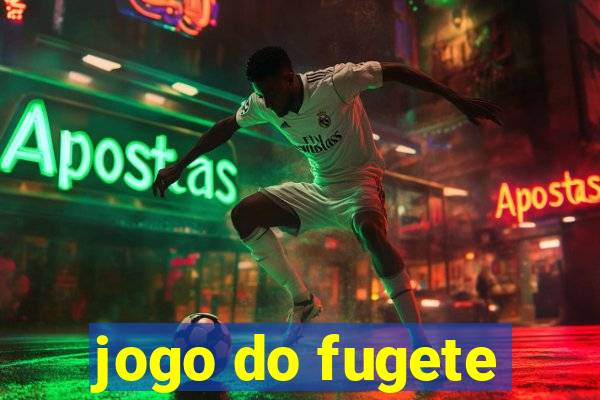 jogo do fugete