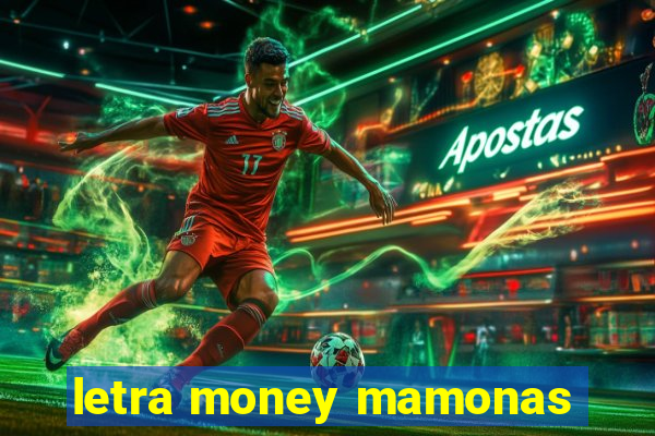 letra money mamonas