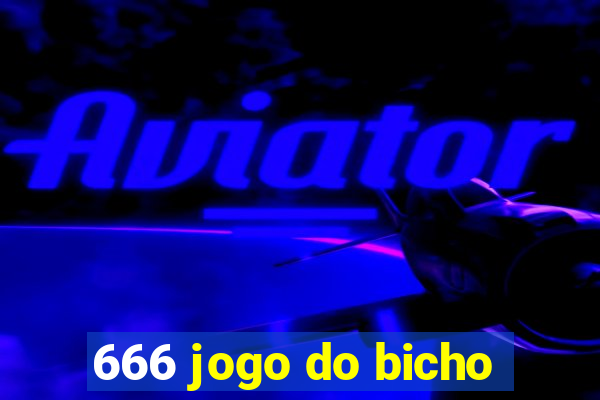 666 jogo do bicho