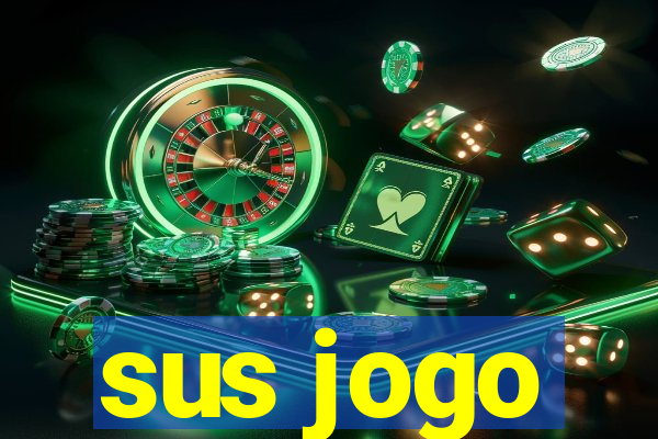 sus jogo