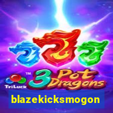 blazekicksmogon