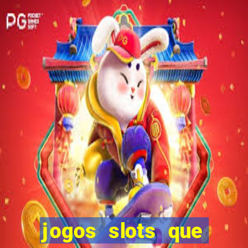 jogos slots que pagam no cadastro