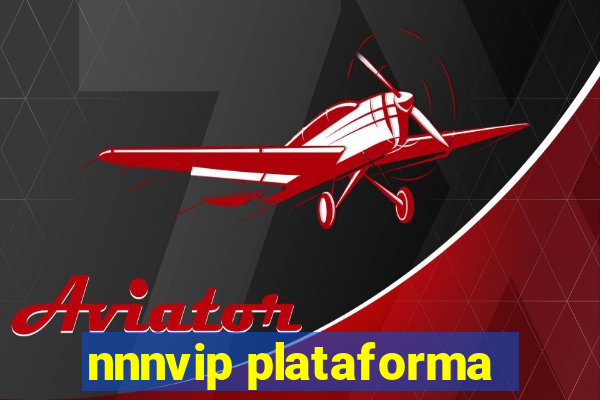 nnnvip plataforma