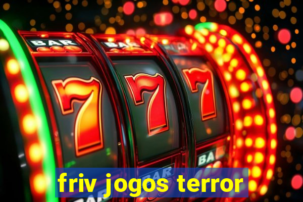 friv jogos terror