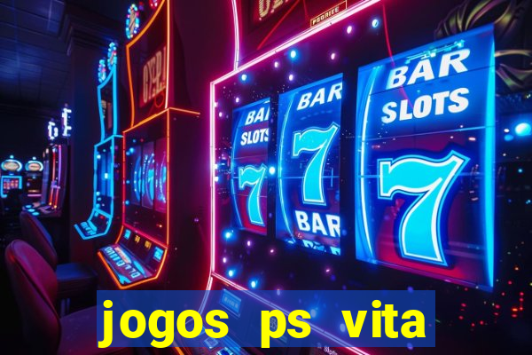 jogos ps vita download pkg