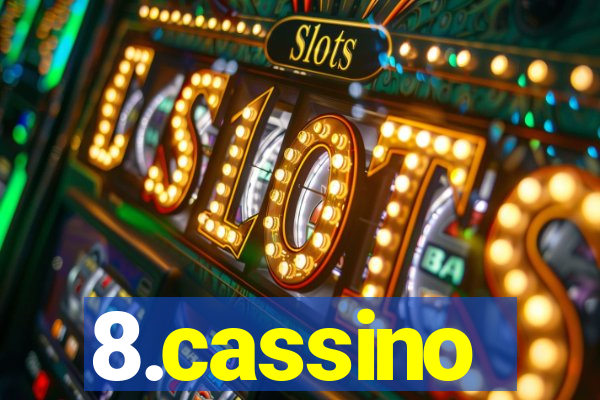 8.cassino