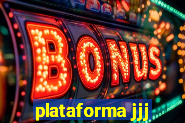 plataforma jjj