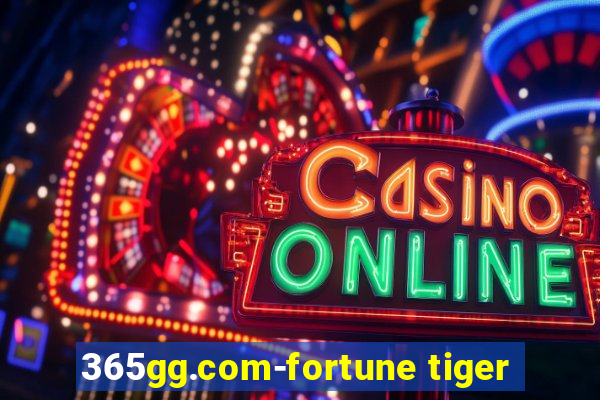 365gg.com-fortune tiger