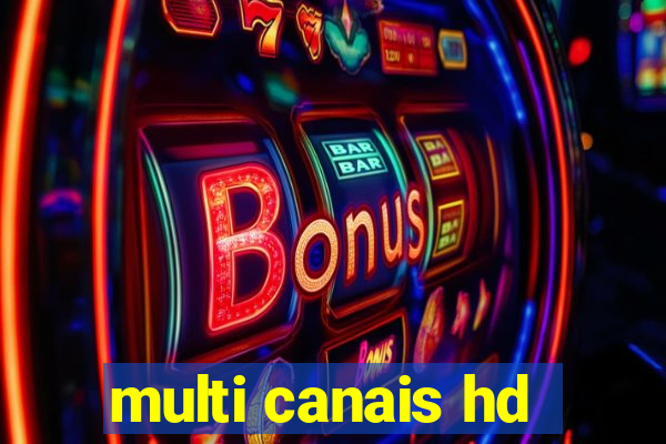 multi canais hd