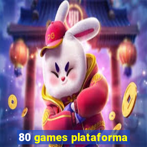 80 games plataforma