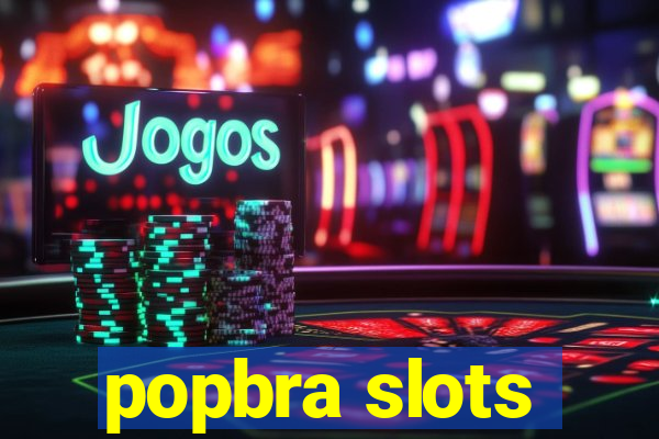 popbra slots