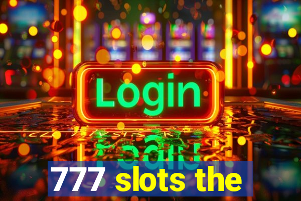 777 slots the