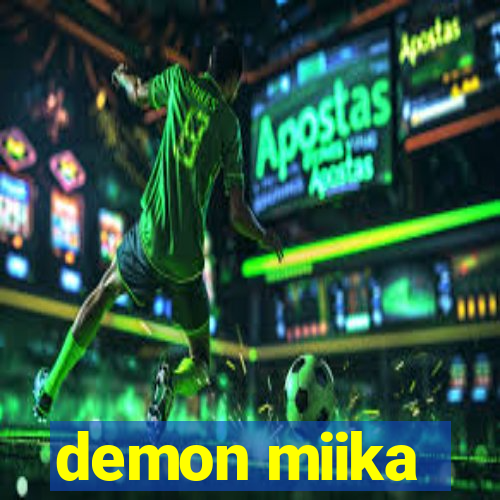 demon miika