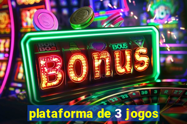 plataforma de 3 jogos