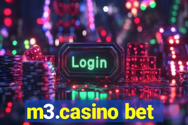 m3.casino bet