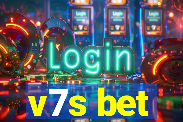 v7s bet