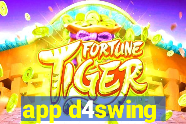 app d4swing