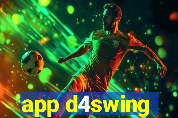 app d4swing