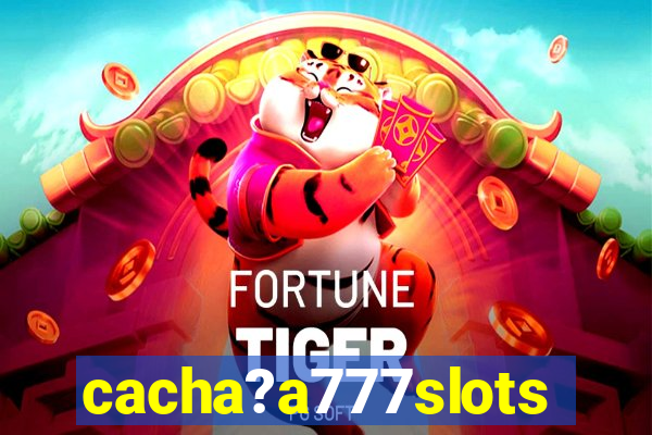 cacha?a777slots