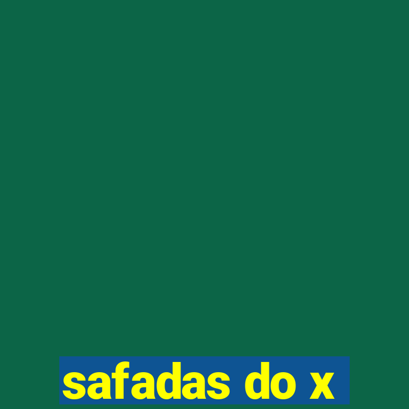 safadas do x