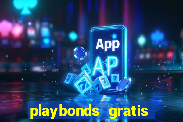 playbonds gratis jogar bingo silverball