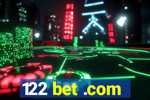 122 bet .com