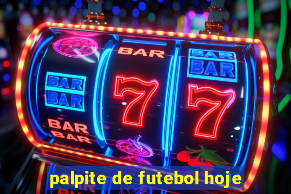 palpite de futebol hoje