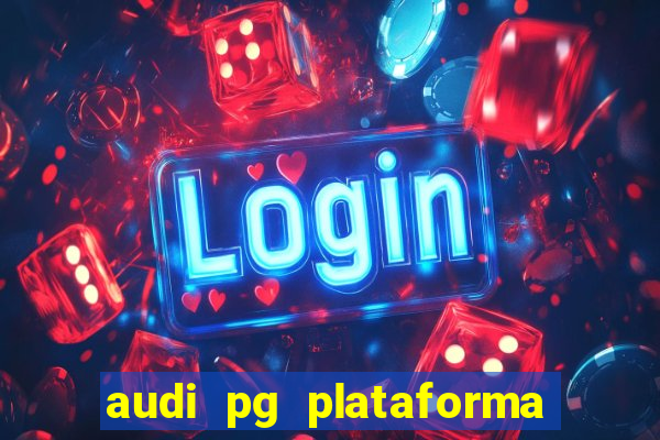 audi pg plataforma de jogos