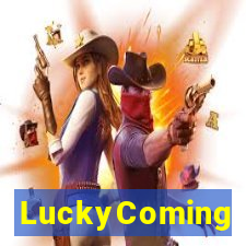 LuckyComing