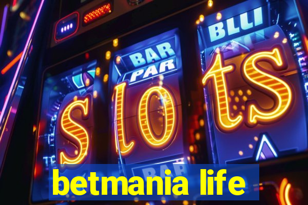 betmania life