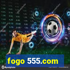 fogo 555.com