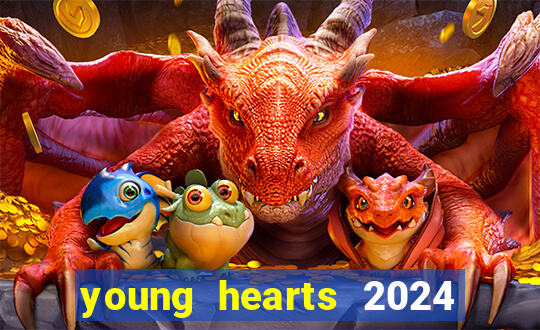 young hearts 2024 online legendado