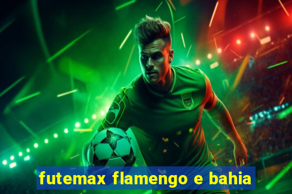 futemax flamengo e bahia