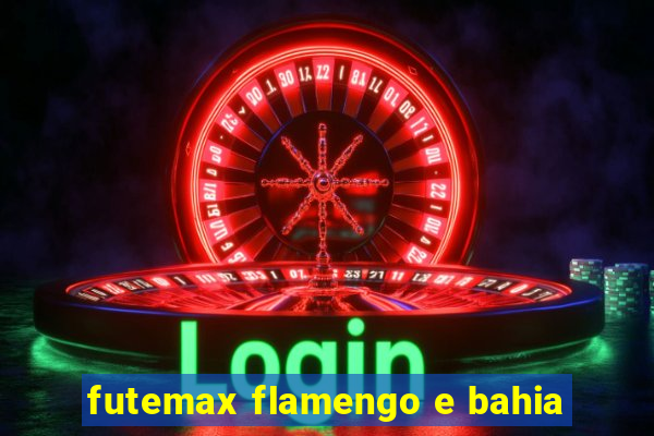 futemax flamengo e bahia