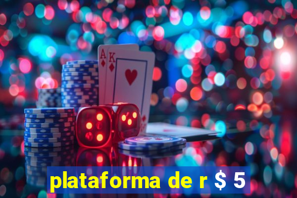 plataforma de r $ 5