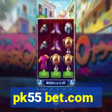 pk55 bet.com