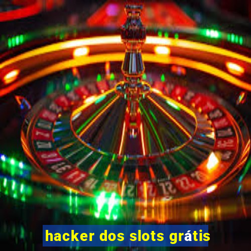 hacker dos slots grátis