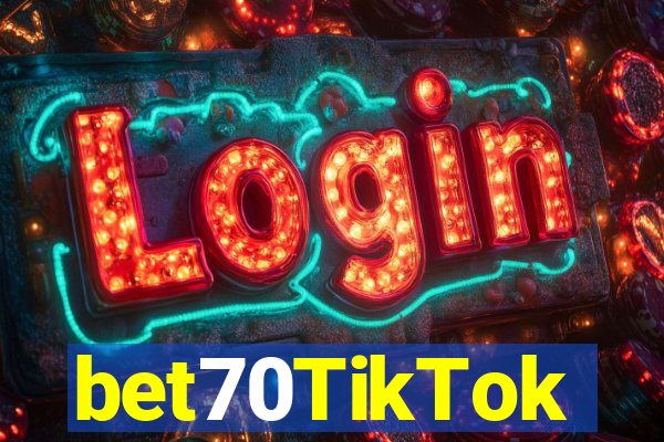 bet70TikTok