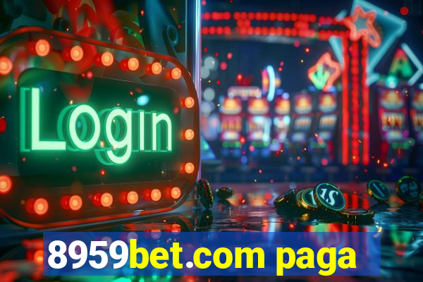 8959bet.com paga