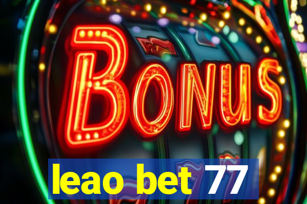 leao bet 77