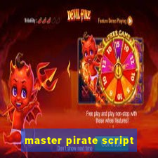 master pirate script