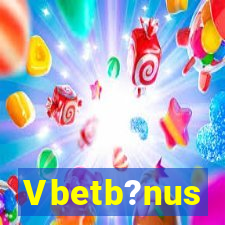 Vbetb?nus