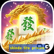 shindo life private server codes