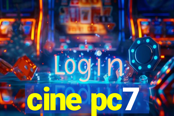 cine pc7