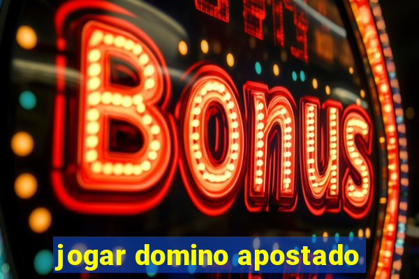 jogar domino apostado