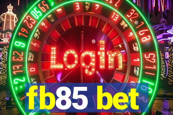 fb85 bet